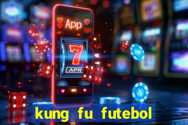 kung fu futebol clube assistir